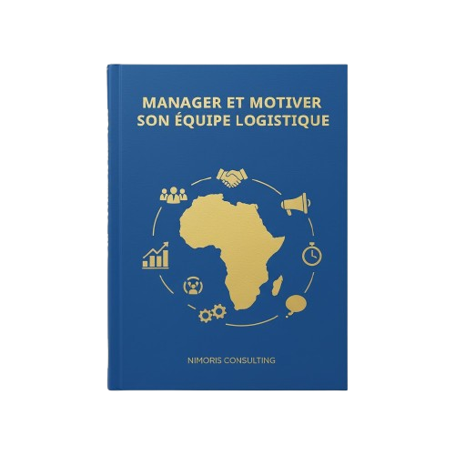 Manager et Motiver son Équipe Logistique
